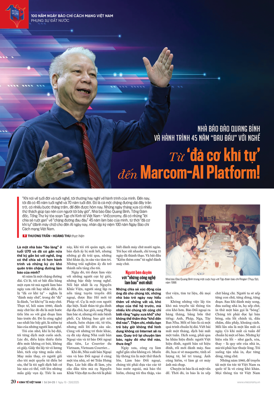 Nhà báo Đào Quang Bính và hành trình 45 năm “đau đáu” với nghề: Từ ‘đả cơ khí tự’ đến Marcom-AI Platform! 14 Nhà báo Đào Quang Bính và hành trình 45 năm “đau đáu” với nghề: Từ ‘đả cơ khí tự’ đến Marcom-AI Platform! - Ảnh 14