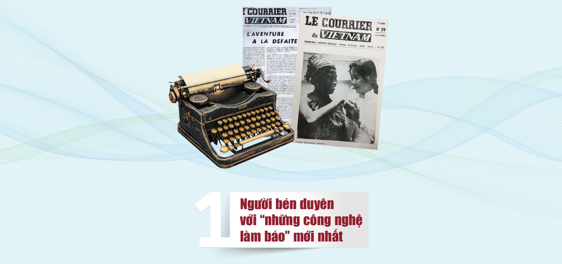 Nhà báo Đào Quang Bính và hành trình 45 năm “đau đáu” với nghề: Từ ‘đả cơ khí tự’ đến Marcom-AI Platform! 3 Nhà báo Đào Quang Bính và hành trình 45 năm “đau đáu” với nghề: Từ ‘đả cơ khí tự’ đến Marcom-AI Platform! - Ảnh 3