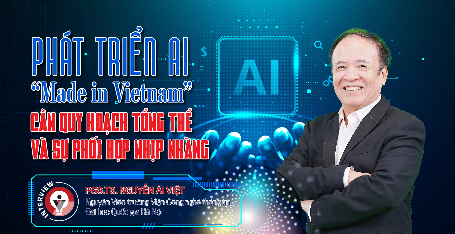 Phát triển AI “Made in Vietnam”: Cần quy hoạch tổng thể và sự phối hợp nhịp nhàng - Ảnh 1