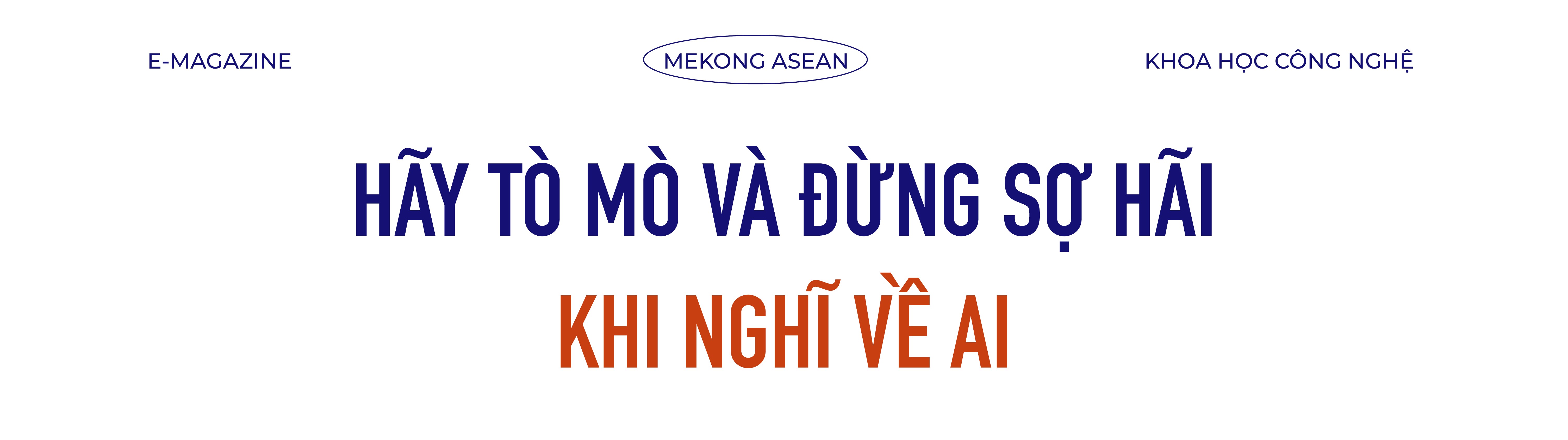 Con người và AI: Sự đối thoại giữa hai hình thức trí tuệ