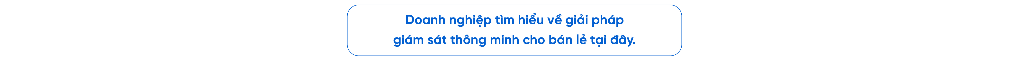 Bán lẻ thông minh với giải pháp giám sát hiệu quả FPT Camera AI- Ảnh 16.