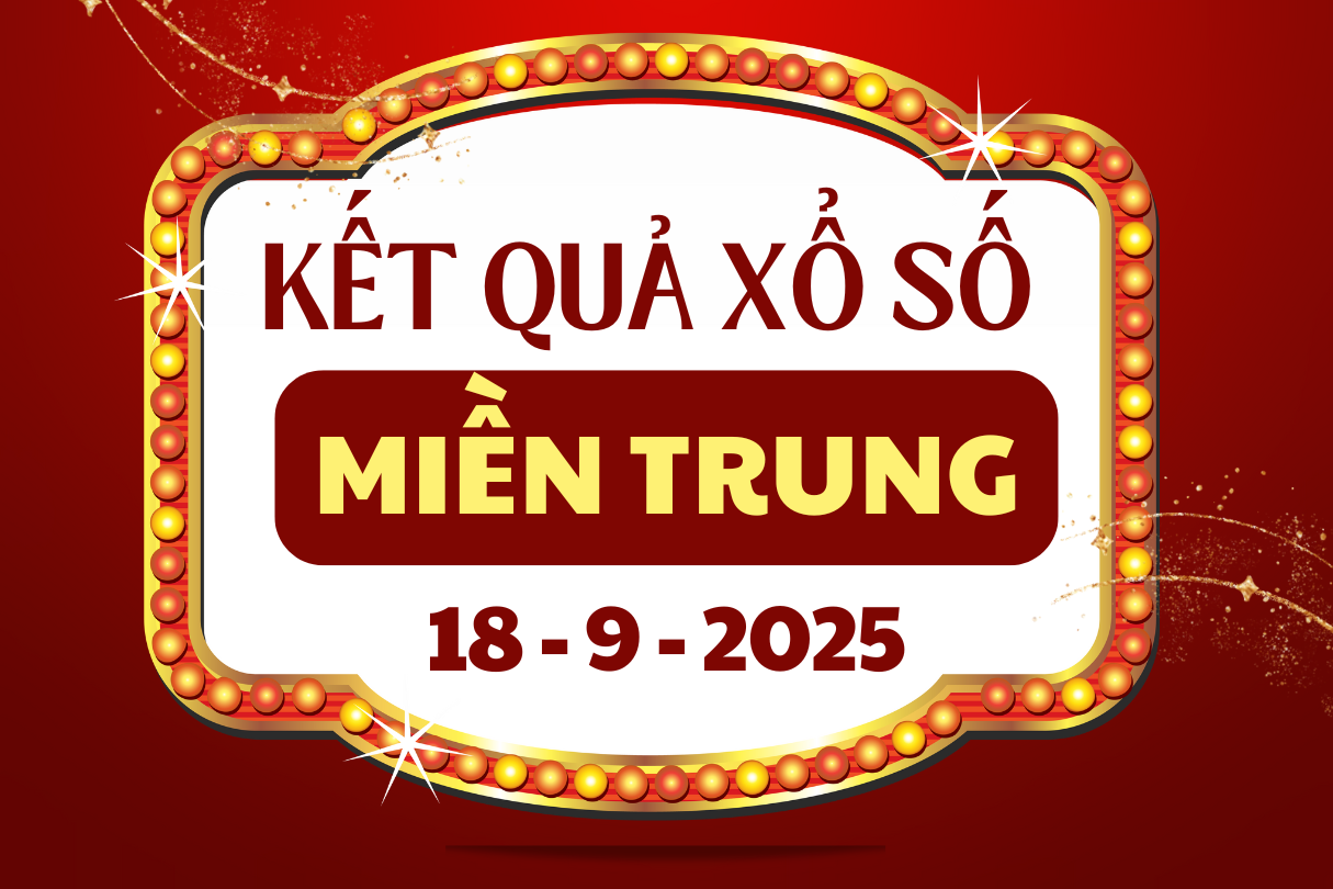 Kết quả xổ số Bình Định, Quảng Trị, Quảng Bình hôm nay 18/9/2025 1 xskt mien trung