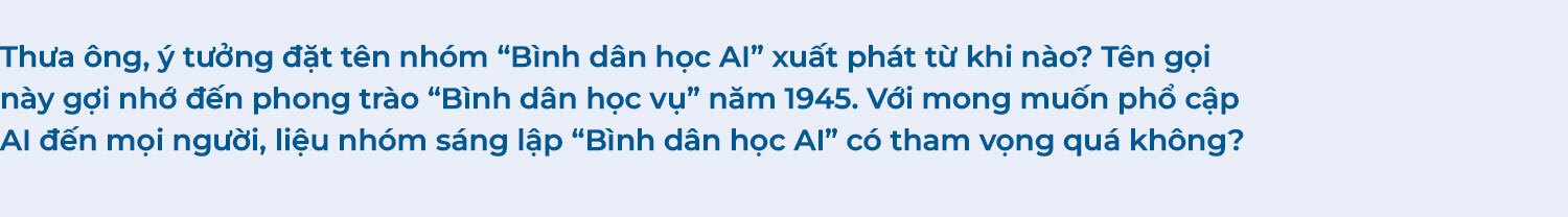 Từ “Bình dân học AI” đến tầm nhìn chiến lược cho doanh nghiệp - 4