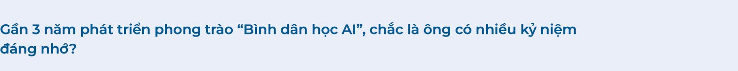Từ “Bình dân học AI” đến tầm nhìn chiến lược cho doanh nghiệp - 9